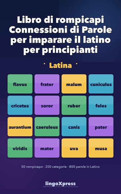 Libro di rompicapi Connessioni di Parole per imparare il latino per principianti - lingoXpress - ebook