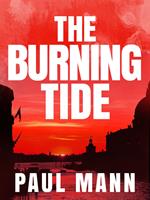 The Burning Tide: George Sansi 3