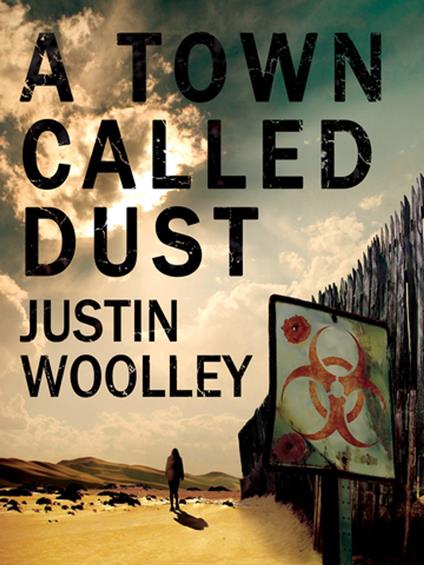 A Town Called Dust: The Territory 1 - Justin Woolley - ebook