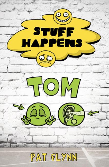 Stuff Happens: Tom - Pat Flynn - ebook