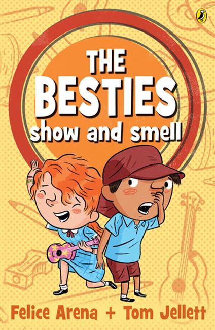 The Besties Show and Smell - Felice Arena,Tom Jellett - ebook