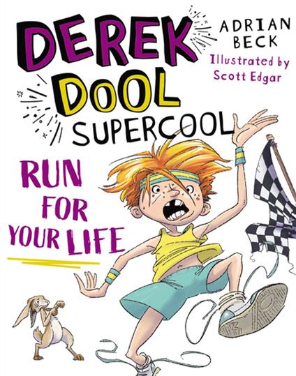 Derek Dool Supercool 3: Run For Your Life - Adrian Beck,Scott Edgar - ebook