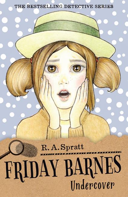 Friday Barnes 10: Undercover - R.A. Spratt - ebook