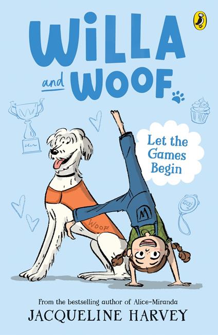 Willa and Woof 5: Let the Games Begin - Mrs Jacqueline Harvey - ebook