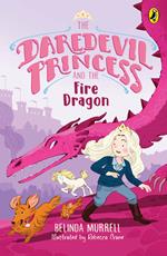 The Daredevil Princess and the Fire Dragon (Book 3)