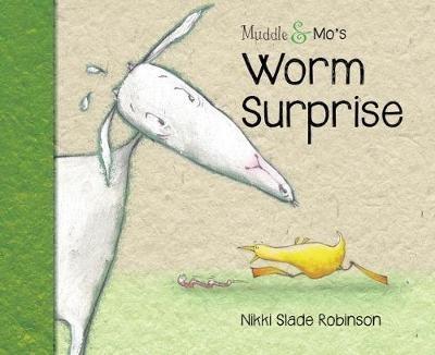 Muddle & Mo's Worm Surprise - Nikki Slade Robinson - cover