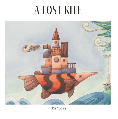 A Lost Kite - Tasy Young - cover