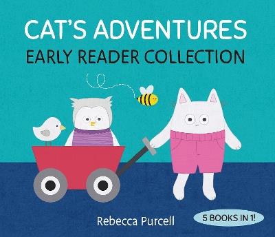 Cat's Adventures: Early Reader Collection - Rebecca Purcell - cover