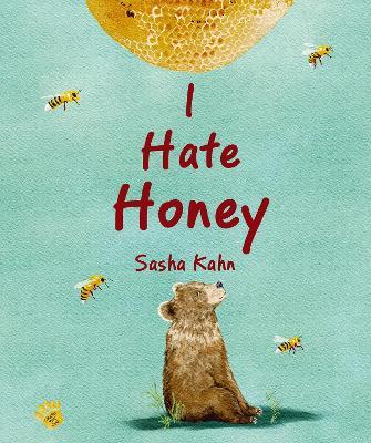 I Hate Honey - Sasha Kahn - cover