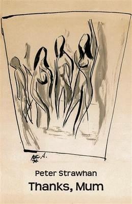 Thanks, Mum - Peter Strawhan - cover