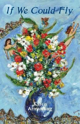 If We Could Fly - Karen Armstrong - cover