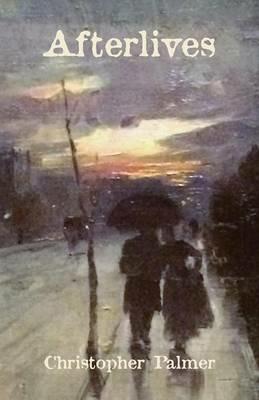 Afterlives - Christopher Palmer - cover