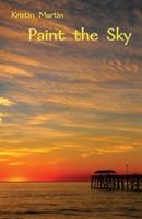 Paint the Sky - Kristin Martin - cover