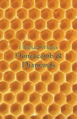 Honeycomb & Diamonds - J Richard Wrigley - cover