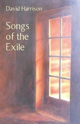 Songs of the Exile - David Harrison - cover