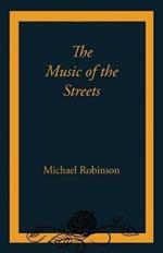 The Music of the Streets