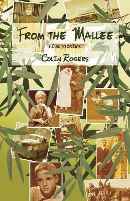 From the Mallee: Five Stories - Colin Rogers - cover