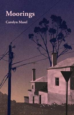 Moorings - Carolyn Masel - cover