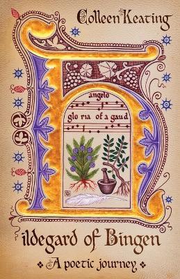 Hildegard of Bingen: A poetic journey - Colleen Keating - cover