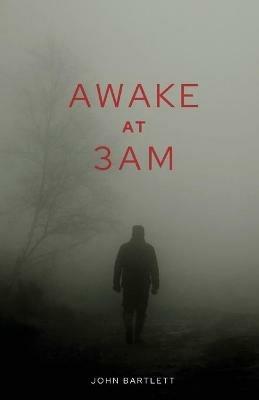 Awake at 3 a.m. - John Bartlett - cover