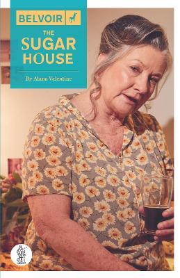 The Sugar House - Alana Valentine - cover