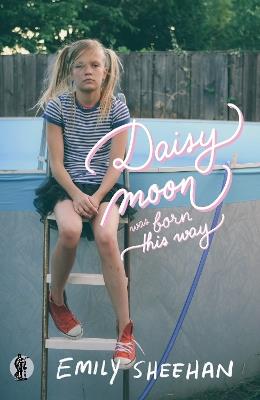 Daisy Moon Was Born This Way - Emily Sheehan - cover