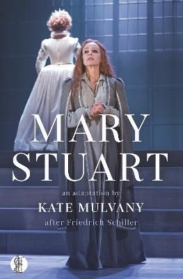 Mary Stuart - Kate Mulvany - cover