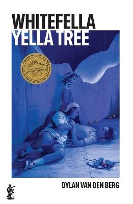 Whitefella Yella Tree - Dylan Van Den Berg - cover