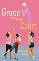 Grace on the Court - Maddy Proud - cover