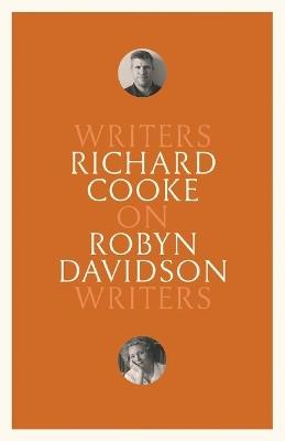 On Robyn Davidson: Writers on Writers - Richard Cooke - cover