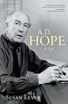A.D. Hope: A Life - Susan Lever - cover