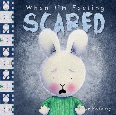 When I'm Feeling Scared - Trace Moroney - cover