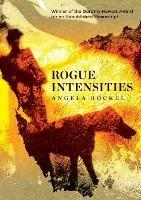 Libro in inglese Rogue Intensities  - Angela Rockel