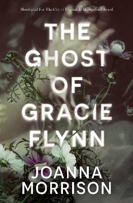The Ghost of Gracie Flynn - Joanna Morrison - cover