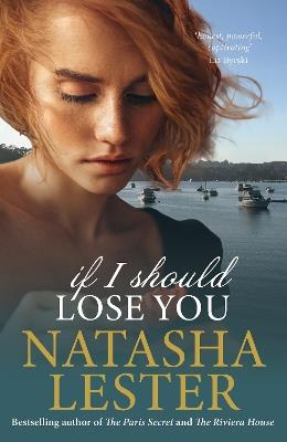 If I Should Lose You - Natasha Lester - cover