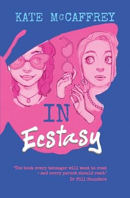 In Ecstasy: A YA novel about choices and consequences - Kate McCaffrey - cover