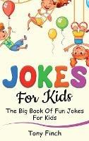 Jokes for Kids: The big book of fun jokes for kids - Tony Finch - cover