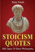 Stoicism Quotes: 365 Days of Stoic Philosophy - Tony Finch - cover