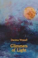 Glimmers of Light - Decima Wraxall - cover