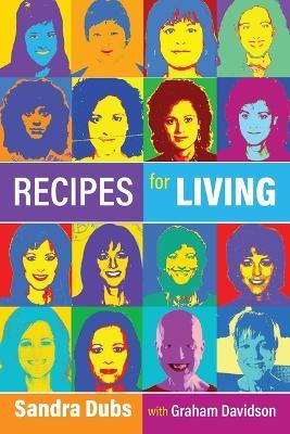 Recipes for Living - Sandra Dubs,Graham Davidson - cover