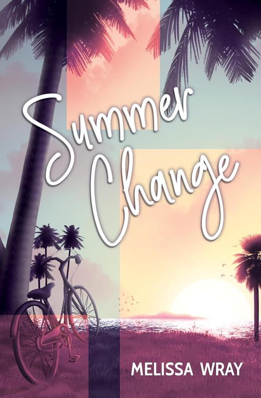 Summer Change - Melissa Wray - ebook