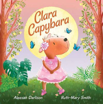 Clara Capybara - Aleesah Darlison - cover