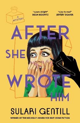 After She Wrote Him - Sulari Gentill - cover