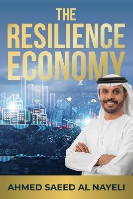 The Resilience Economy - Ahmed Al-Nayeli - cover