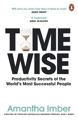 Time Wise: Powerful Habits, More Time, Greater Joy - Amantha Imber - cover