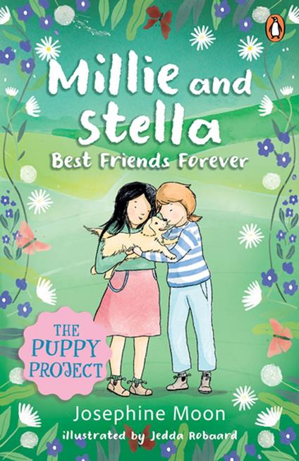 The Puppy Project: Millie and Stella Best Friends Forever - Josephine Moon,Jedda Robaard - ebook