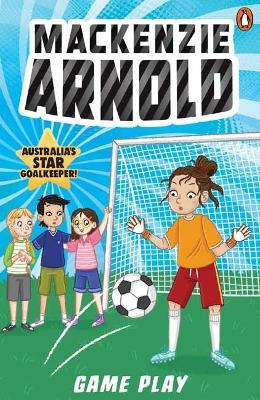 Mackenzie Arnold 4: Game Day - Mackenzie Arnold - cover