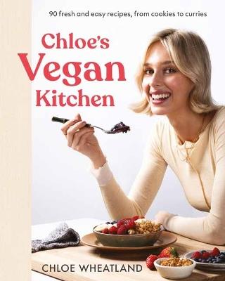 Chloe's Vegan Kitchen - Chloe Wheatland - cover