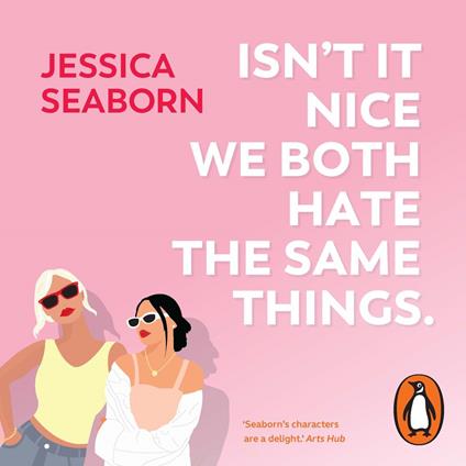 Isn’t It Nice We Both Hate the Same Things