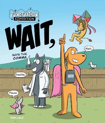 WAIT, Says the Comma - Rob Lisle - cover